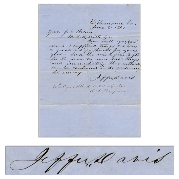 Jefferson Davis Autograph Letter Signed to Georgia's Governor in June 1861, Asking for Troops -- ''...your well equipped, armed & supplied troops are to us a great relief - thanks for your zeal...''